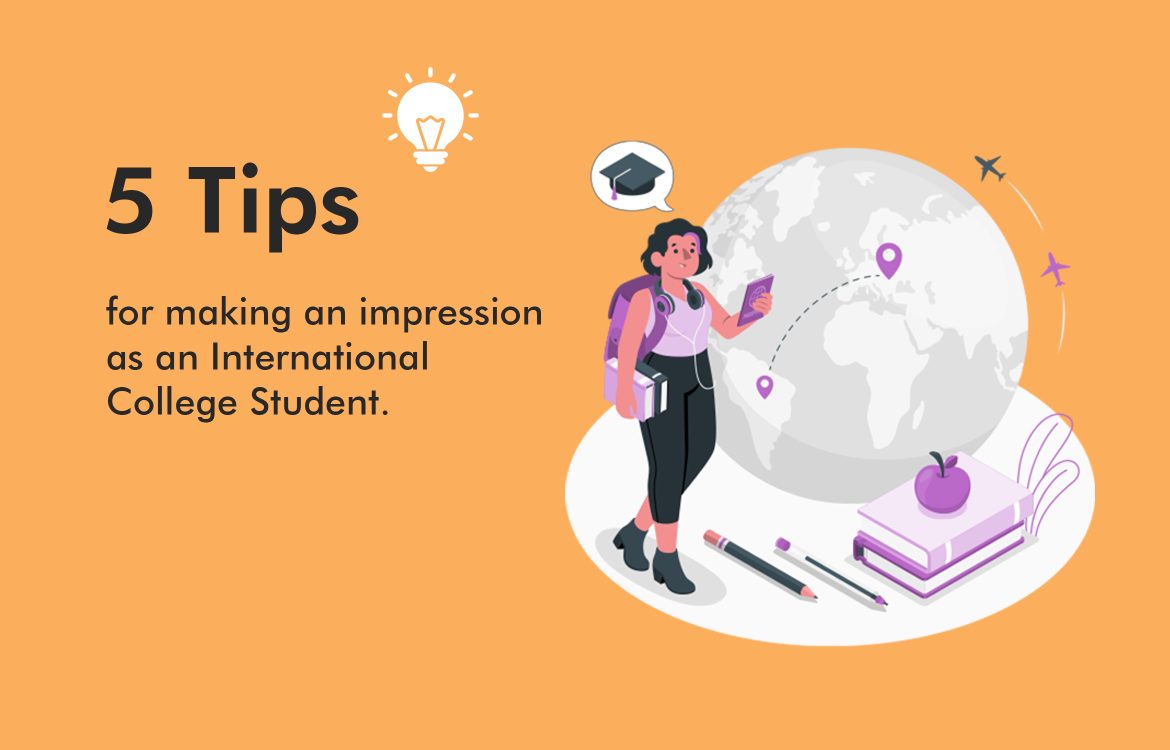 5 Tips for Making an Impression as an International College Student